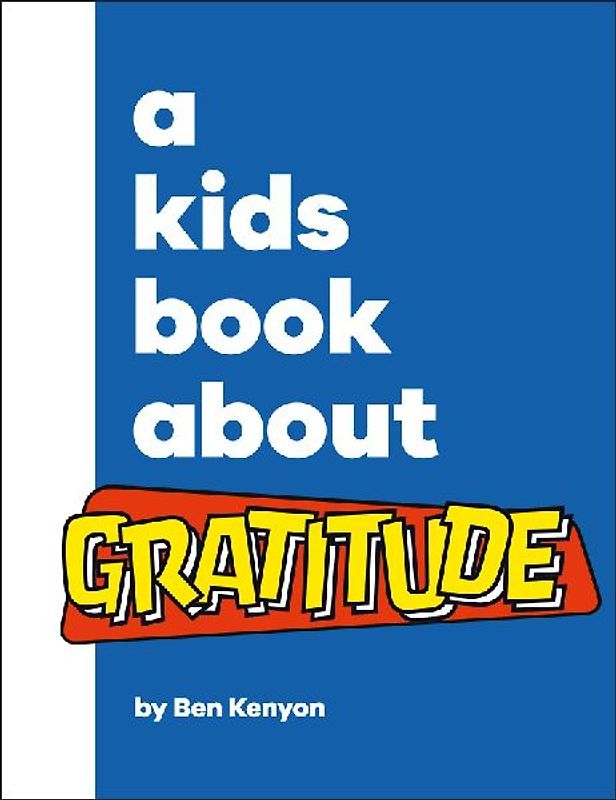 A Kids Book about Gratitude