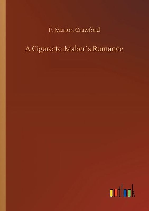 A Cigarette-Maker´s Romance