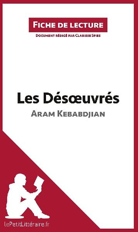 Les Désoeuvrés d'Aram Kebabdjian (Fiche de lecture)