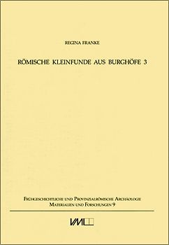 Römische Kleinfunde aus Burghöfe 3