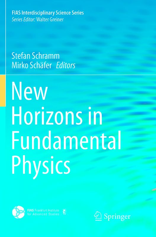 New Horizons in Fundamental Physics