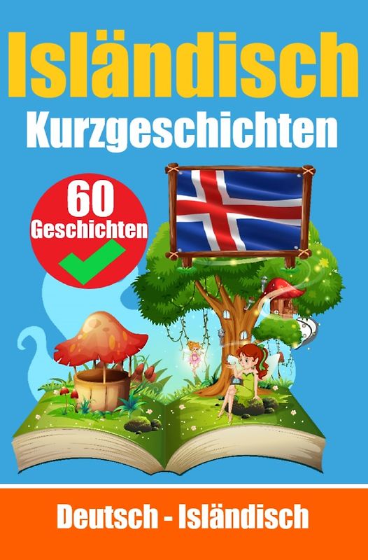 Kurzgeschichten auf Isländisch | Isländisch und Deutsch Nebeneinander