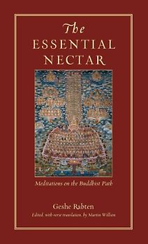 The Essential Nectar: Meditations on the Buddhist Path - Rabten, Geshe