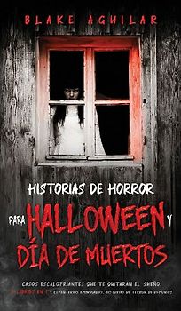 Historias de Horror para Halloween y Día de Muertos