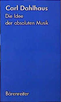 Die Idee der absoluten Musik