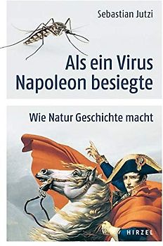 Als ein Virus Napoleon besiegte