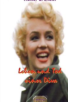 Leben und Tod einer Diva