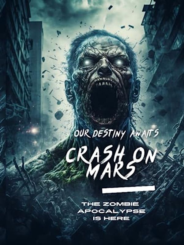 Crash on Mars "Our destiny awaits."