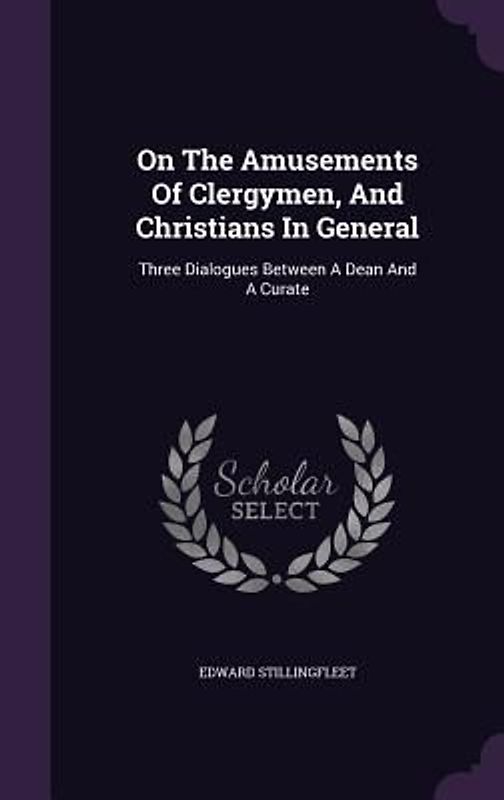 On The Amusements Of Clergymen, And Christians In General