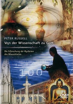 Von der Wissenschaft zu Gott - Peter Russell DVD