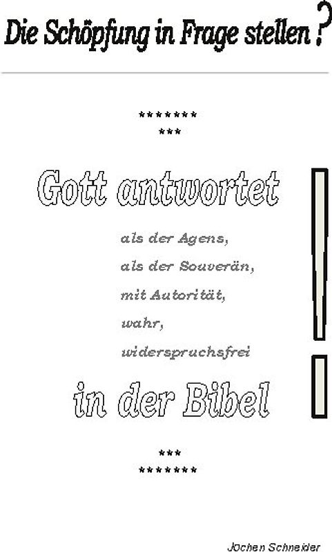 Die Schöpfung in Frage stellen?