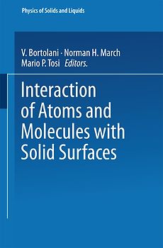 Interaction of Atoms and Molecules with Solid Surfaces