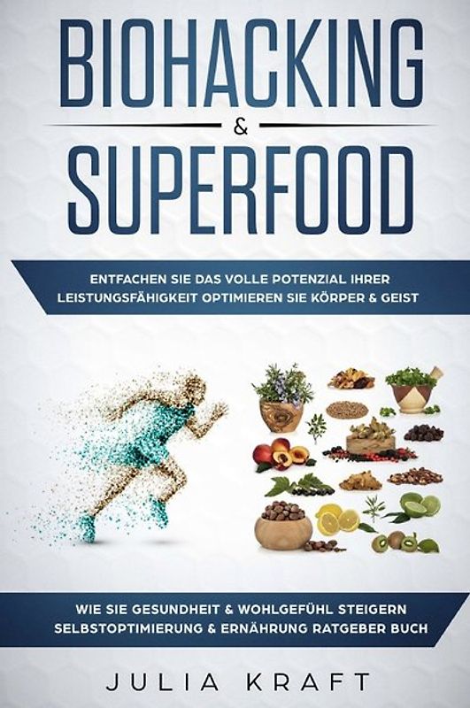 Biohacking &amp; Superfood