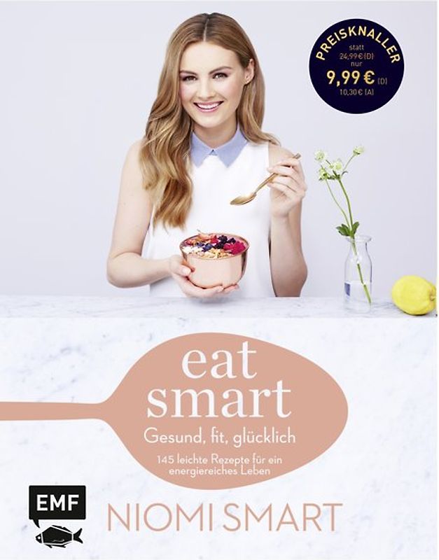 Eat smart – Gesund, fit, glücklich