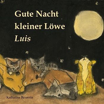 Gute Nacht kleiner Löwe Luis