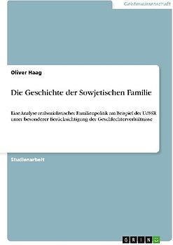 Die Geschichte der Sowjetischen Familie