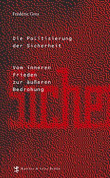 Die Politisierung der Sicherheit