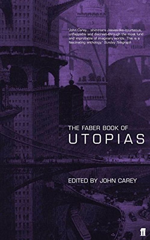 Faber Book of Utopias - John Carey