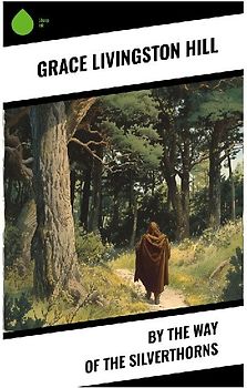 By the Way of the Silverthorns