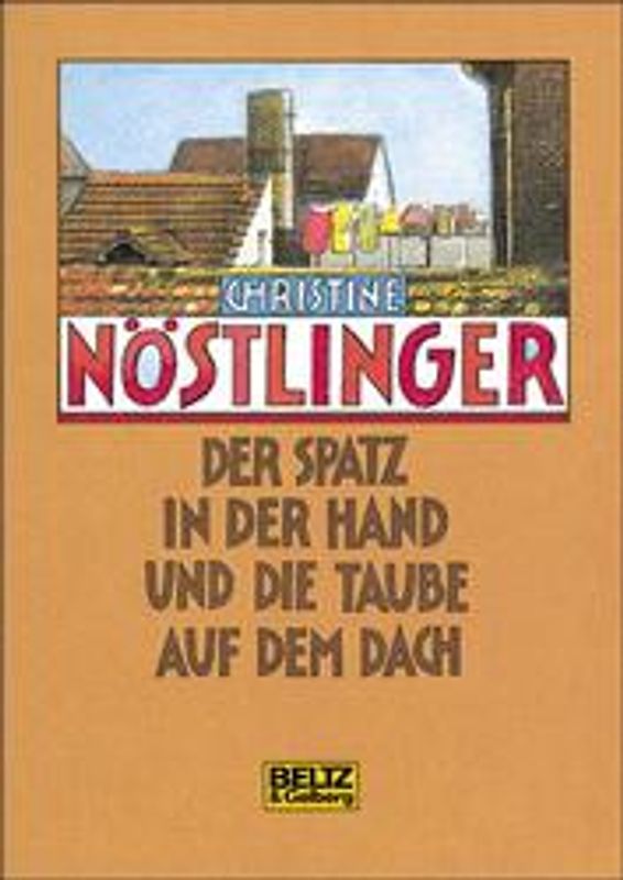 Der Spatz in der Hand und die Taube auf dem Dach. Erzählung