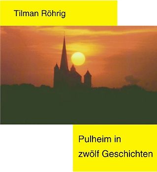 Pulheim in 12 Geschichten