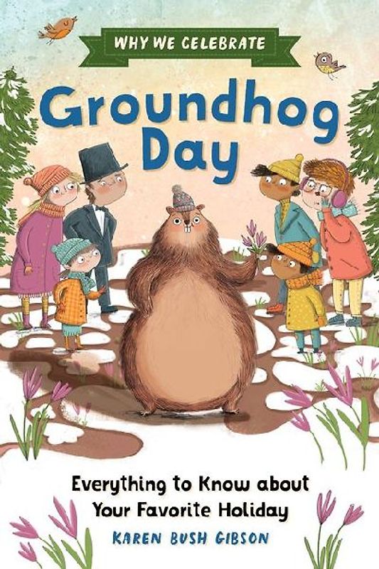 Why We Celebrate Groundhog Day