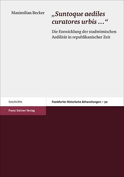 "Suntoque aediles curatores urbis …"