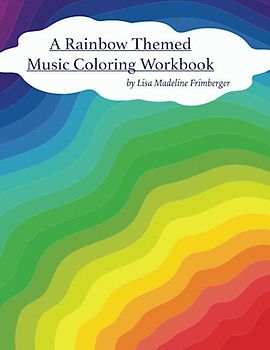 A Rainbow Themed Music Coloring Workbook