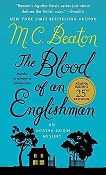 Blood of an Englishman: An Agatha Raisin Mystery (Agatha Raisin Mysteries, 25)