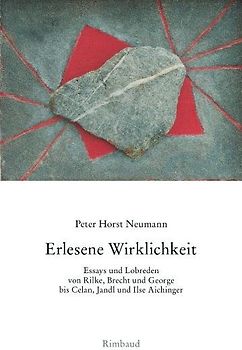 Gesammelte Essays und Lobreden / Erlesene Wirklichkeit