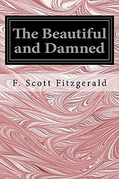 The Beautiful and Damned