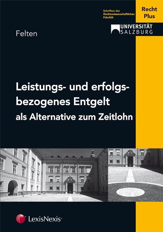 Leistungs- und erfolgsbezogenes Entgelt als Alternative zum Zeitlohn