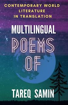 Multilingual Poems of Tareq Samin: Contemporary World Poetry Collection