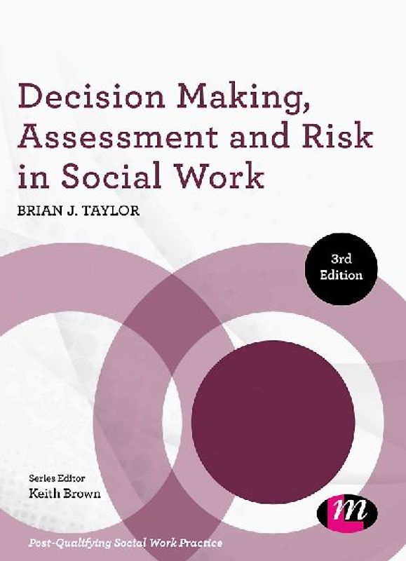 Decision Making, Assessment and Risk in Social Work