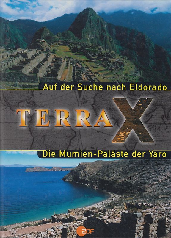 Terra X - Auf der Suche nach Eldorado / Die Mumien-Paläste der Yaro - Gottfried Kirchner [Gebundene Ausgabe]