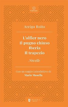 L' alfier nero-Il pugno chiuso-Iberia-Il trapezio-Novelle