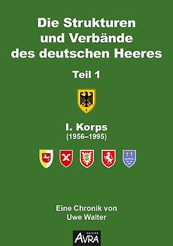 Die Strukturen und Verbände des deutschen Heeres