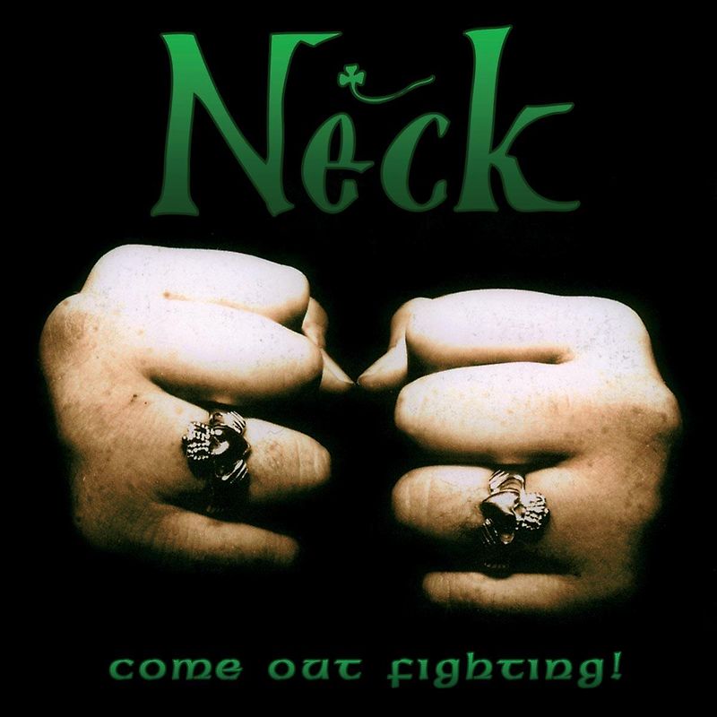 Neck - Come Out Fighting
