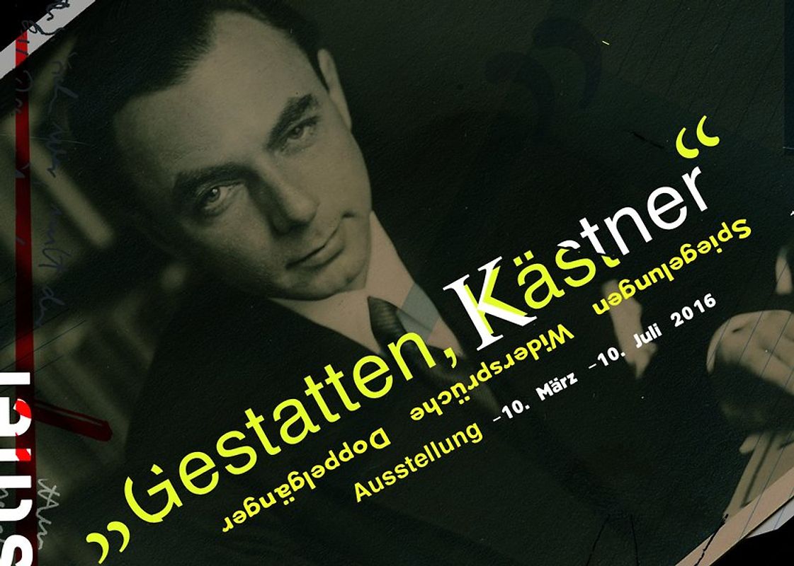 "Gestatten Kästner" Spiegelungen - Widersprüche - Doppelgänger