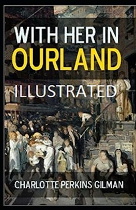 With Her in Ourland Illustrated