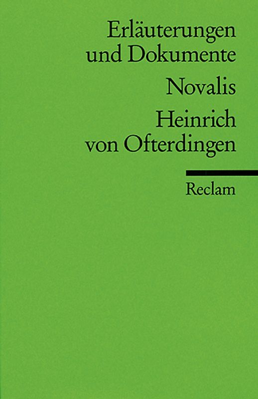 Erläuterungen und Dokumente zu Novalis: Heinrich von Ofterdingen