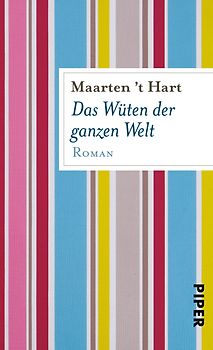 Das Wüten der ganzen Welt