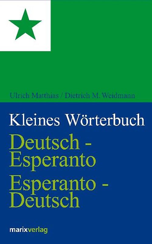 Kleines Wörterbuch. Deutsch-Esperanto /Esperanto-Deutsch