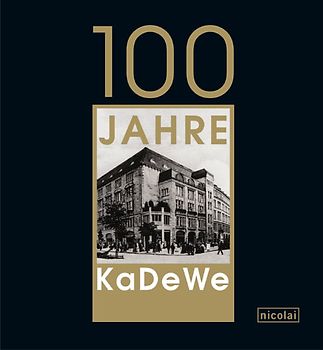 100 Jahre KaDeWe