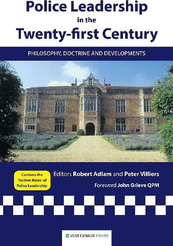 Police Leadership in the Twenty-First Century