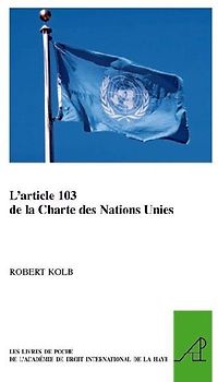 L'Article 103 de la Charte Des Nations Unies