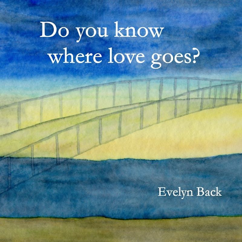 Do you know where love goes?