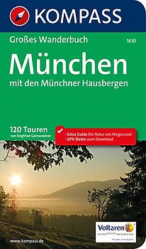 KOMPASS Großes Wanderbuch München mit den Münchner Hausbergen