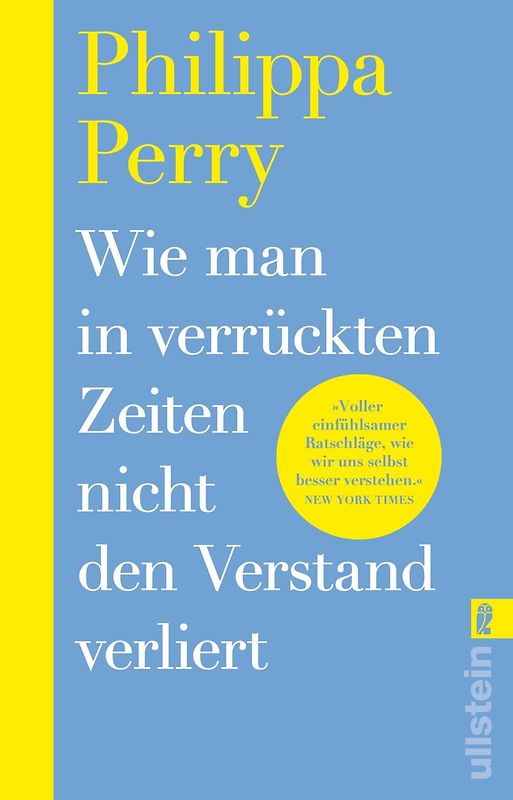 Wie man in verrückten Zeiten nicht den Verstand verliert