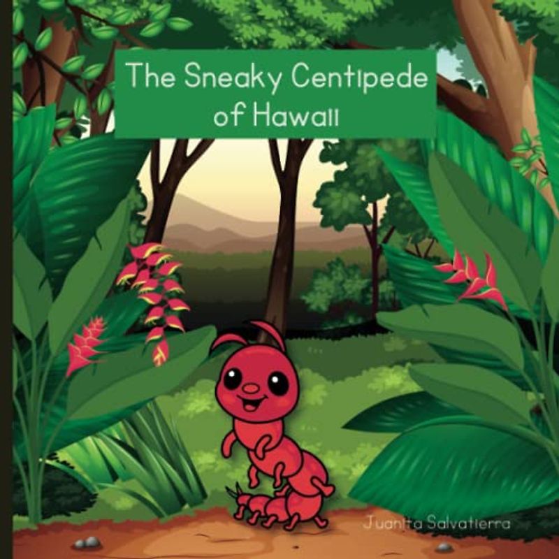 The Sneaky Centipede of Hawaii